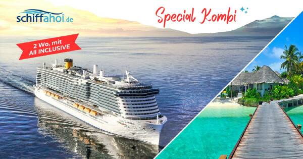Costa Orient Orient Kreuzfahrt & 5* Malediven Verlängerung mit AI