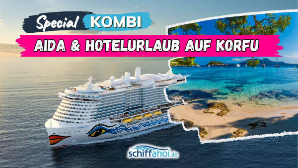 AIDA und Hotelurlaub auf Korfu Kombination für 2024 buchen