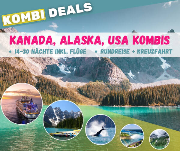 USA, Alaska & Kanada Kreuzfahrt & Rundreisen Kombis für 2025 und 2026