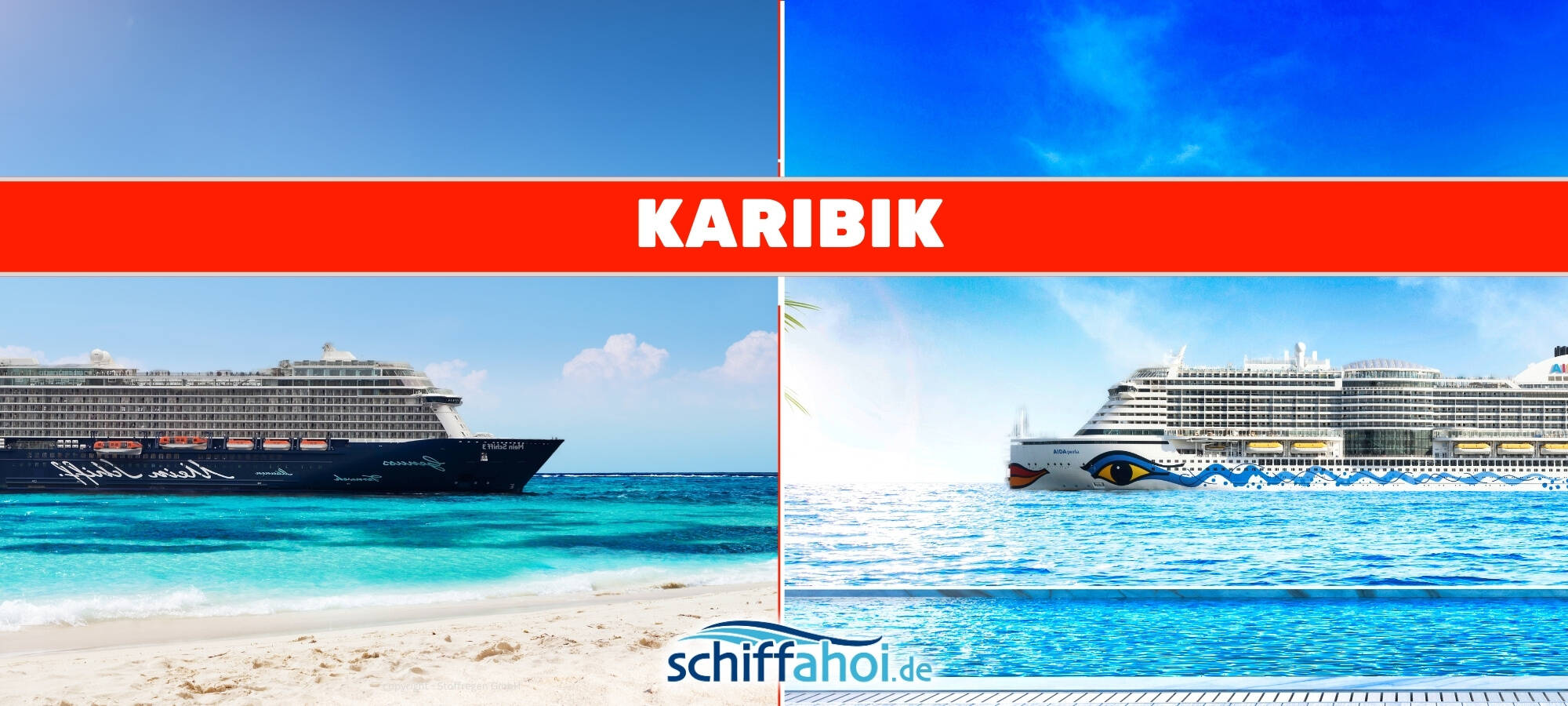 Mein Schiff und AIDA Karibik+Transreisen 2025 & 2026