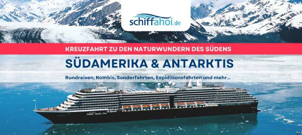 S&uuml;damerika & Antarktis Kreuzfahrten inklusive Fl&uuml;ge f&uuml;r 2026 / 2027 buchen