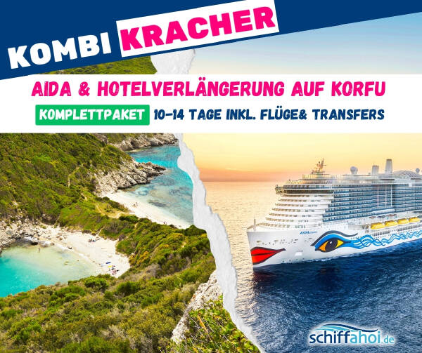 AIDA und Hotelurlaub auf Korfu Kombination f&uuml;r 2026 buchen