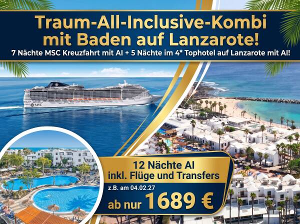 MSC kreuzfahrt + Hotel Lanzarote, All inclusive f&uuml;r 2027 buchen