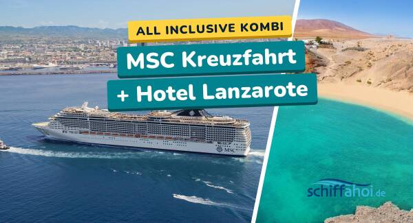 MSC Kreuzfahrt + Hotel Lanzarote 2027: Kombi-Deals mit All inclusive