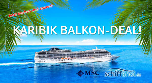 2 Wochen Karibik & Antillen MSC Kreuzfahrt, Balkonkabine für 2023 & 2024